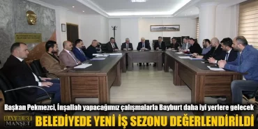Belediyede Yeni İş Sezonu Değerlendirildi