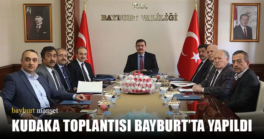 KUDAKA 120. Yönetim Kurulu Toplantısı Bayburt’ta Yapıldı