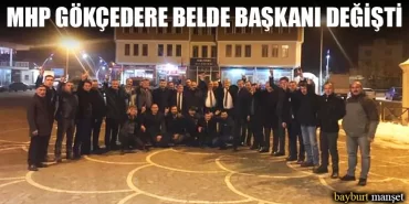 MHP Gökçedere Belde Başkanı Değişti