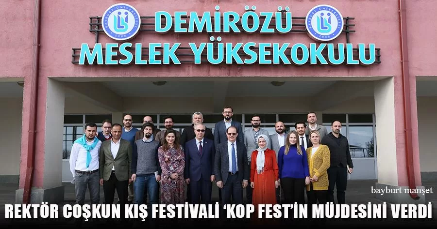 Rektör Coşkun, Kış Festivali ‘Kop Fest’in Müjdesini Verdi