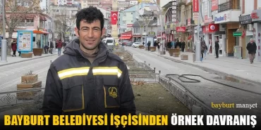 Bayburt Belediyesi İşçisinden Örnek Davranış