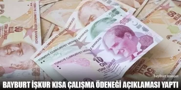 Bayburt İŞKUR Kısa Çalışma Ödeneği Açıklaması Yaptı