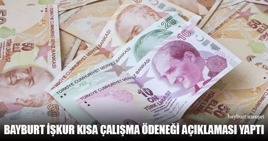 Bayburt İŞKUR Kısa Çalışma Ödeneği Açıklaması Yaptı