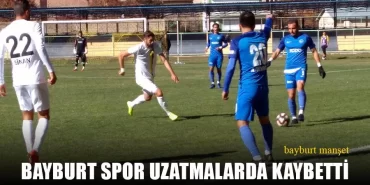 Bayburt Spor Uzatmalarda Kaybetti
