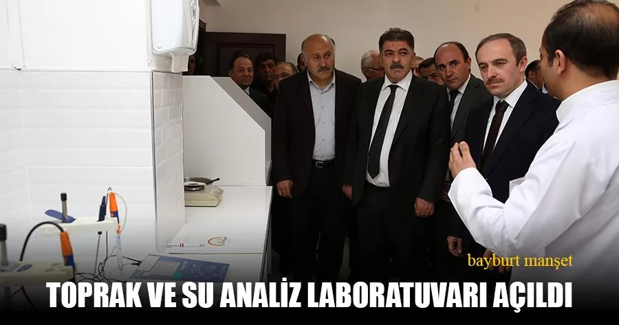 Bayburt’ta Toprak Ve Su Analiz Laboratuvarı Açıldı