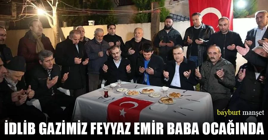 İdlib Gazimiz Feyyaz Emir Baba Ocağında