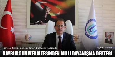 Bayburt Üniversitesinden Milli Dayanışma Desteği