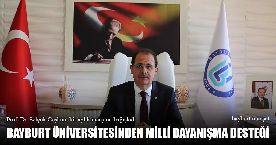 Bayburt Üniversitesinden Milli Dayanışma Desteği