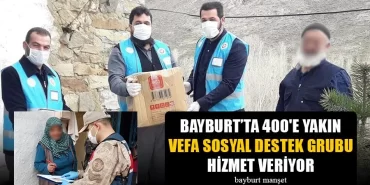 Bayburt’ta 400'e Yakın Vefa Sosyal Destek Grubu Hizmet Veriyor