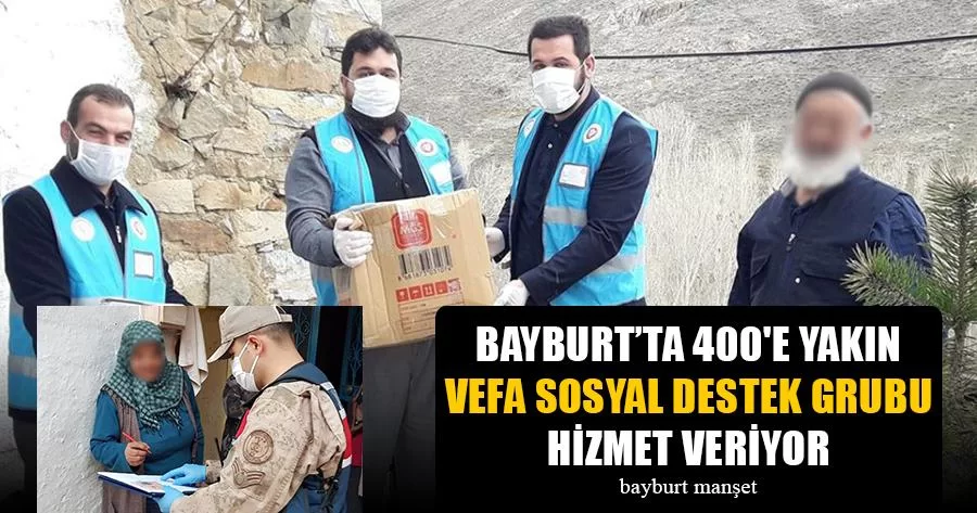 Bayburt’ta 400'e Yakın Vefa Sosyal Destek Grubu Hizmet Veriyor