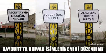 Bayburt’ta Bulvar İsimlerine Yeni Düzenleme