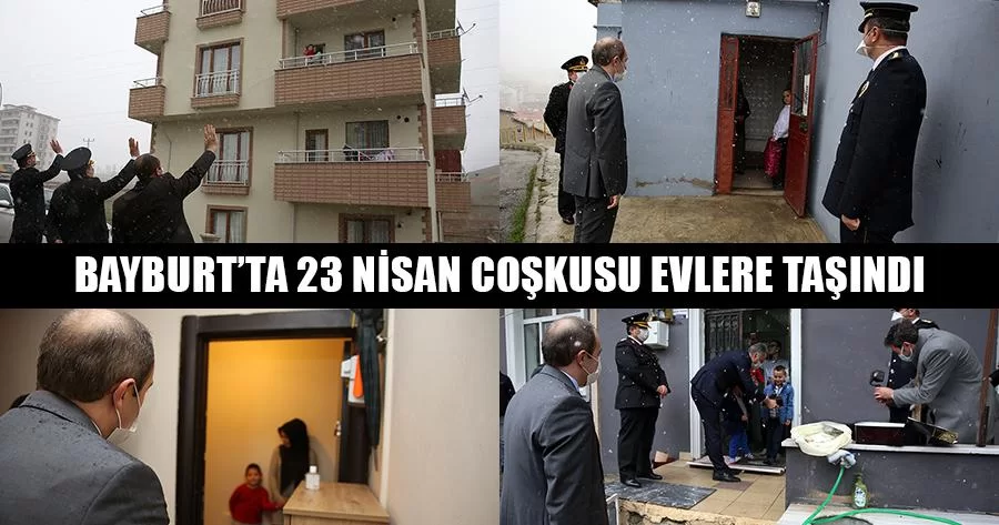 Bayburt’ta 23 Nisan Coşkusu Evlere Taşındı