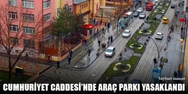 Cumhuriyet Caddesi’nde Araç Parkı Yasaklandı