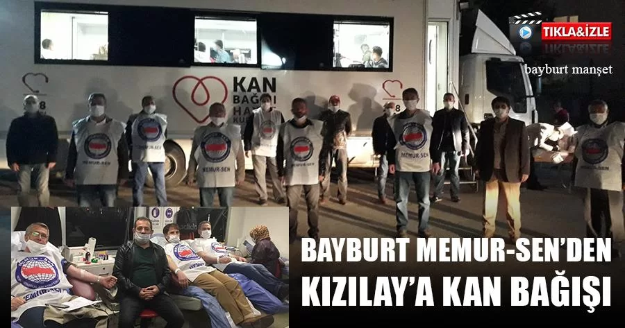 Bayburt Memur-Sen'den Kızılay'a Kan Bağışı