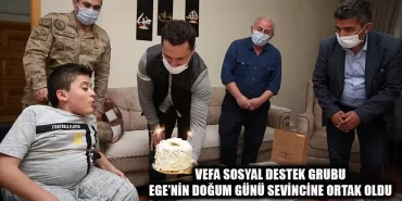 Vefa Sosyal Destek Grubu Ege’nin Doğum Günü Sevincine Ortak Oldu