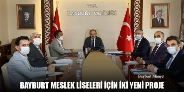 Bayburt Meslek Liseleri İçin İki Yeni Proje