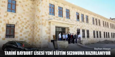 Tarihi Bayburt Lisesi Yeni Eğitim Sezonuna Hazırlanıyor