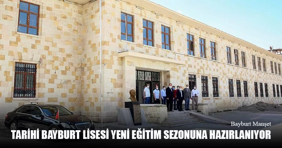 Tarihi Bayburt Lisesi Yeni Eğitim Sezonuna Hazırlanıyor