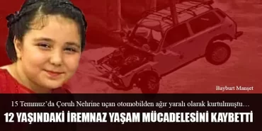 12 Yaşındaki İremnaz Yaşam Mücadelesini Kaybetti