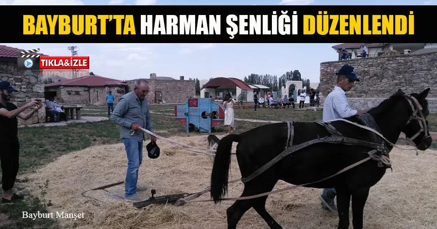 Bayburt'ta Harman Şenliği Düzenlendi