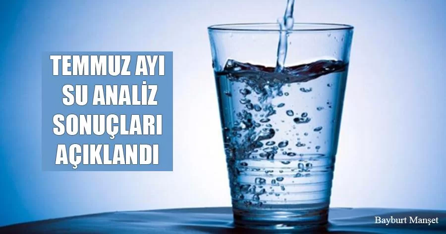 Temmuz 2020 Yılı Su Analiz Sonuçları Açıklandı