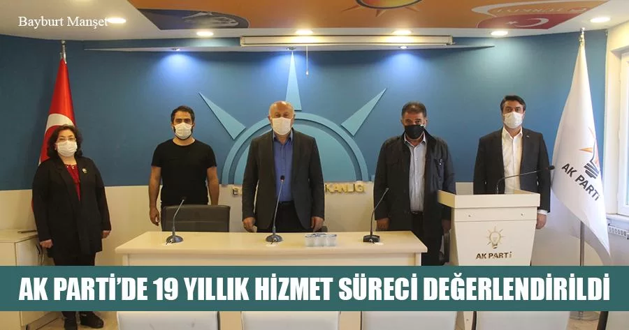 Ak Parti'de 19 Yıllık Hizmet Süreci Değerlendirildi