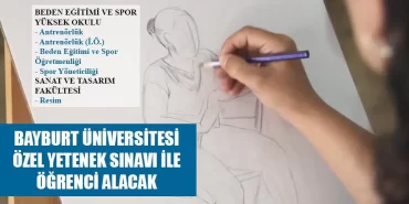 Bayburt Üniversitesi Özel Yetenek Sınavı İle Öğrenci Alacak