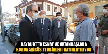 Bayburt'ta Esnaf Ve Vatandaşlara Koronavirüs Tedbirleri Hatırlatılıyor
