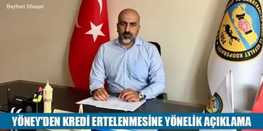 Yöney'den Kredi Ertelenmesine Yönelik Açıklama
