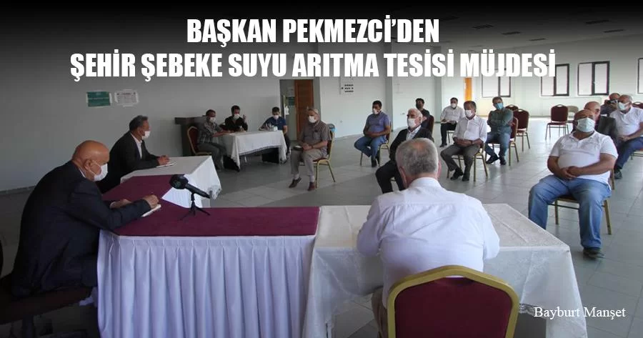 Başkan Pekmezci'den Şehir Şebeke Suyu Arıtma Tesisi Müjdesi