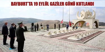 Bayburt’ta 19 Eylül Gaziler Günü Kutlandı