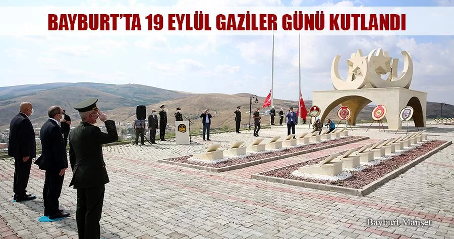 Bayburt’ta 19 Eylül Gaziler Günü Kutlandı