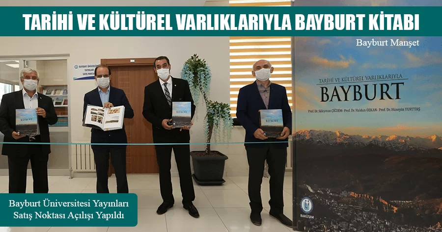 Tarihi Ve Kültürel Varlıklarıyla Bayburt Kitabı Yayınlandı