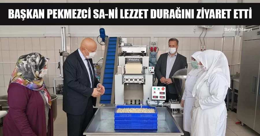 Başkan Pekmezci SA-Nİ Lezzet Durağını Ziyaret Etti