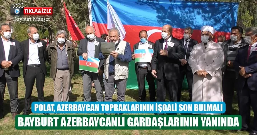 Bayburt Azerbaycanlı Gardaşlarının Yanında