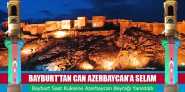 Bayburt Azerbaycanlı Kardeşlerinin Yanında