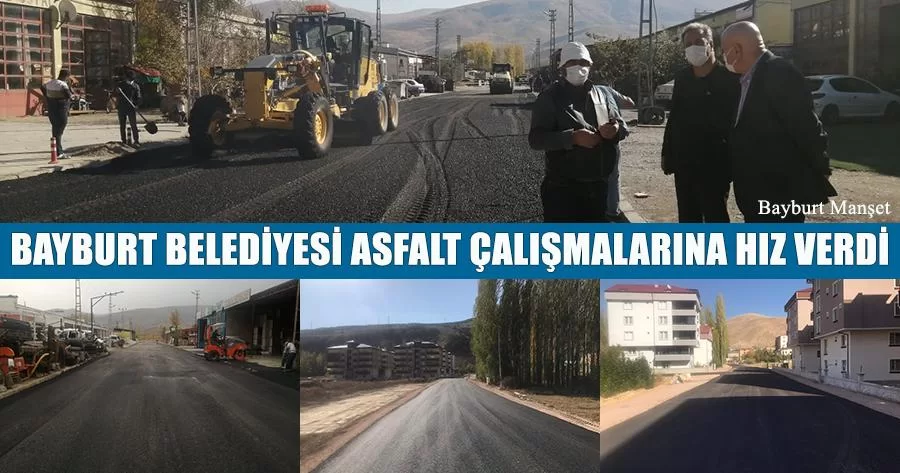 Bayburt Belediyesi Asfalt Çalışmalarına Hız Verdi