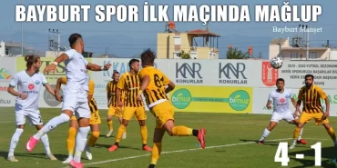 Bayburt Spor İlk Maçında Mağlup