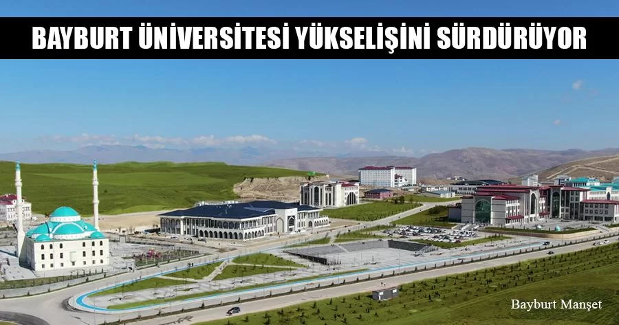 Bayburt Üniversitesi Yükselişini Sürdürüyor