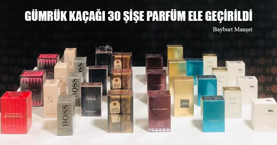 Gümrük Kaçağı 30 Şişe Parfüm Ele Geçirildi