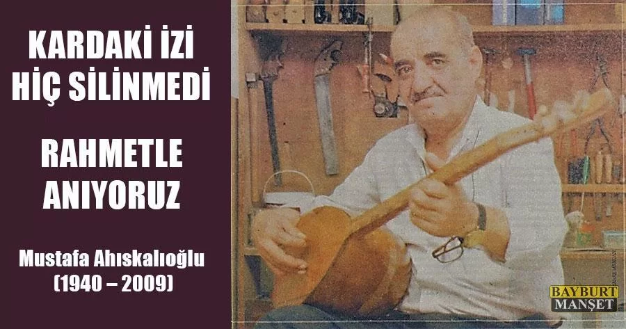 Mustafa Ahıskalıoğlu'nu Ölümünün 11. Yılında Rahmetle Anıyoruz