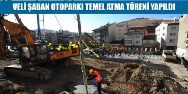 Veli Şaban Otoparkı Temel Atma Töreni Yapıldı