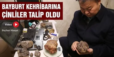 Bayburt Kehribarına Çinliler Talip Oldu