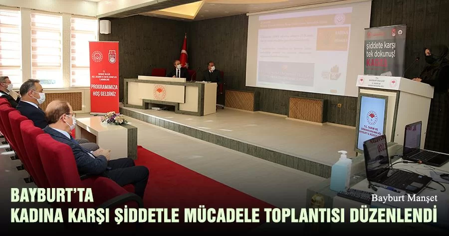 Bayburt'ta Kadına Karşı Şiddetle Mücadele Toplantısı Düzenlendi