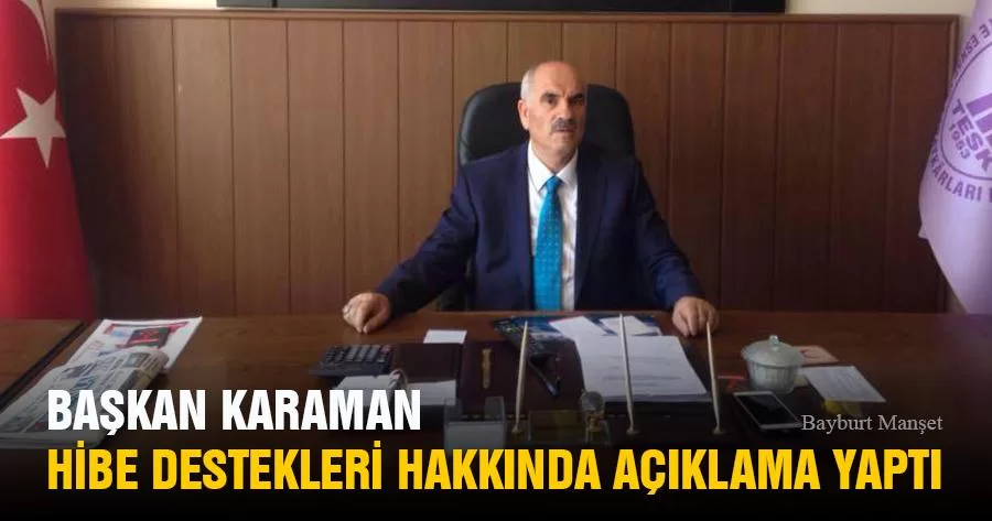 Başkan Karaman Hibe Destekleri Hakkında Açıklama Yaptı