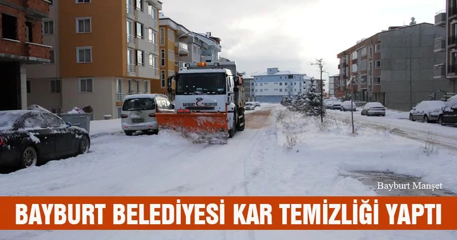 Bayburt Belediyesi Kar Temizliği Yaptı