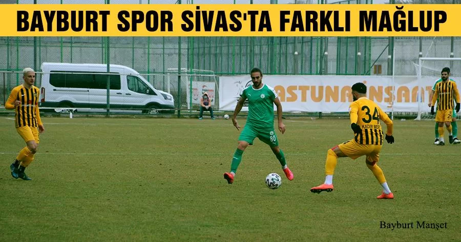 Bayburt Spor Sivas'ta Farklı Mağlup