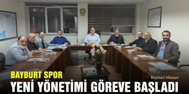 Bayburt Spor Yeni Yönetimi Göreve Başladı