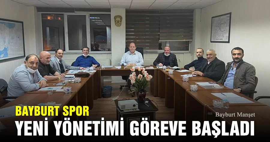 Bayburt Spor Yeni Yönetimi Göreve Başladı