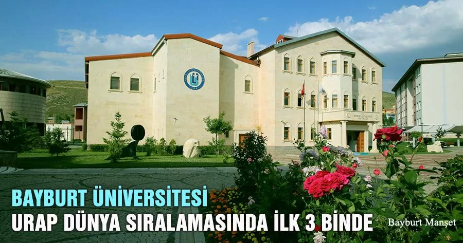 Bayburt Üniversitesi URAP Dünya Sıralamasında İlk 3 Binde
